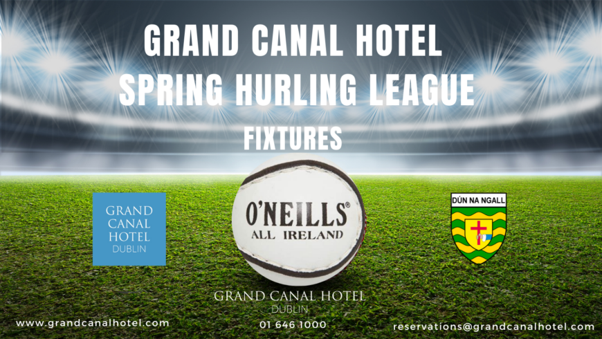 Fixtures, Results and Tables – Grand Canal Hotel Spring Hurling League