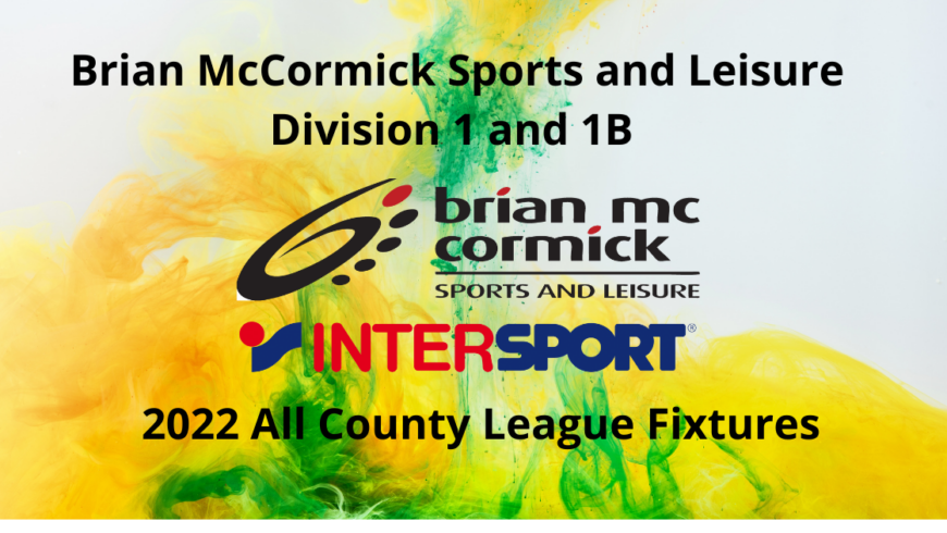 Nine Brian McCormick Sports Division 1 and 1A fixtures this Saturday