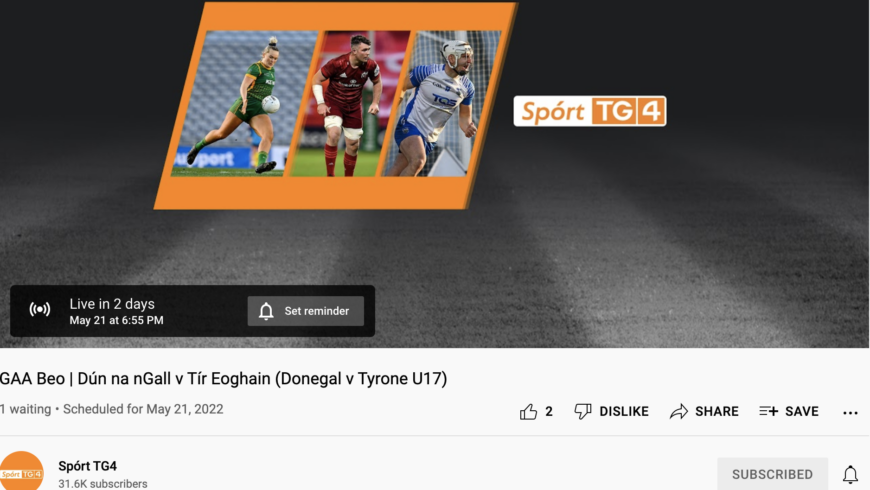 Donegal minor UFC semi-final v Tyrone Live on TG4 YouTube Channel