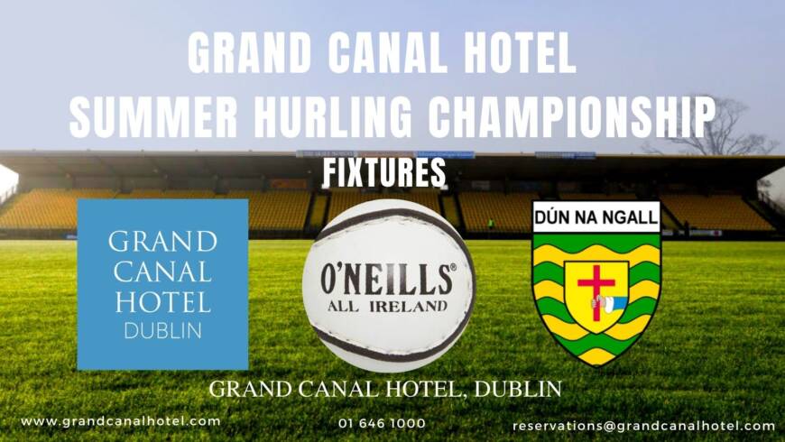 Grand Canal Hotel Summer Hurling Championship Fixtures
