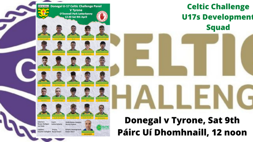 Ádh mór to Donegal’s u17 hurlers who begin their Electric Ireland Celtic Challenge journey tomorrow in O’Donnell Park