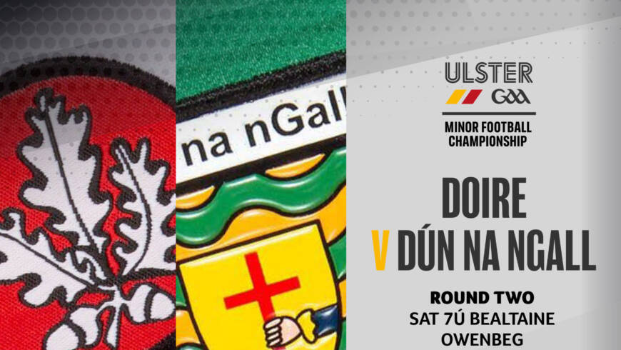 Donegal Minors play Derry in Owenbeg on Saturday