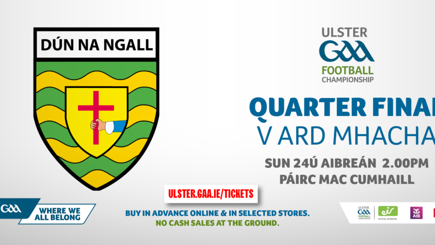 Terrace tickets still available for Ulster Championship Donegal v Armagh MacCumhaill Park 24th April