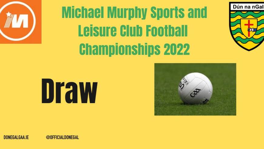 Championship Draw Next Tuesday Evening – Live on Facebook and Radio na Gaeltachta