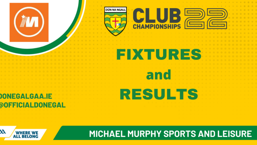 Michael Murphy Sports and Leisure Championship – Fixtures and Results