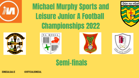 Comhghairdeas to @MMurphySports Junior A Semifinalists Carn Domhnach,  Na Rossa, Letterkenny Gaels and Naomh Ultan