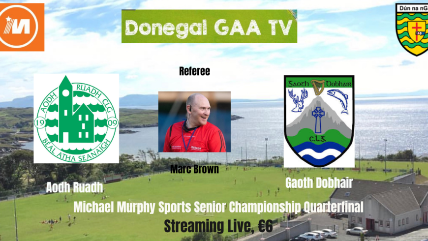 One @MMurphySports Quarterfinal streamed this weekend on Donegal GAA TV and one broadcast on TG4