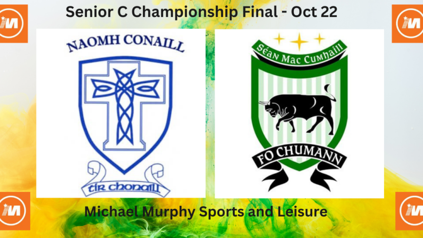 The @MMurphySports Senior C Final – Naomh Conaill v Sean MacCumhaill – is Saturday 2pm in Glenswilly