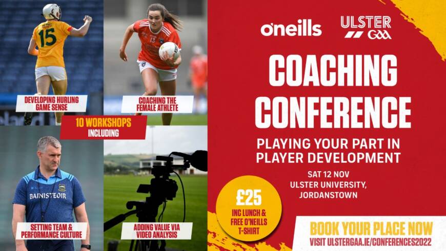 O’Neill’s Ulster GAA Coaching and Games Development Conference – Nov 12, UUJ