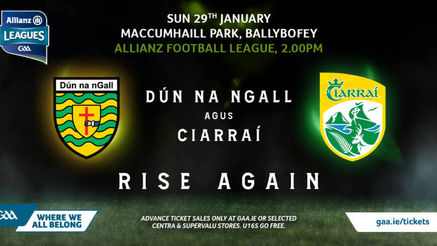 Allianz League Donegal V Kerry Sunday Páirc Sheáin MhicCumhaill – Advance Purchase of Tickets Required
