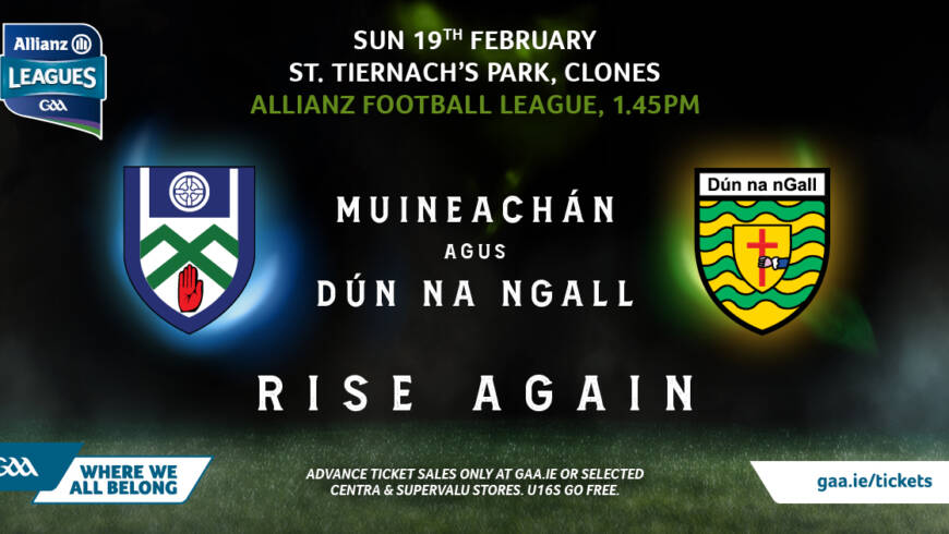 Monaghan v Donegal in Clones, Sunday February 19th