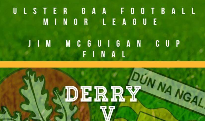 Jim McGuigan Cup Final – Derry v Donegal Saturday in Maghera