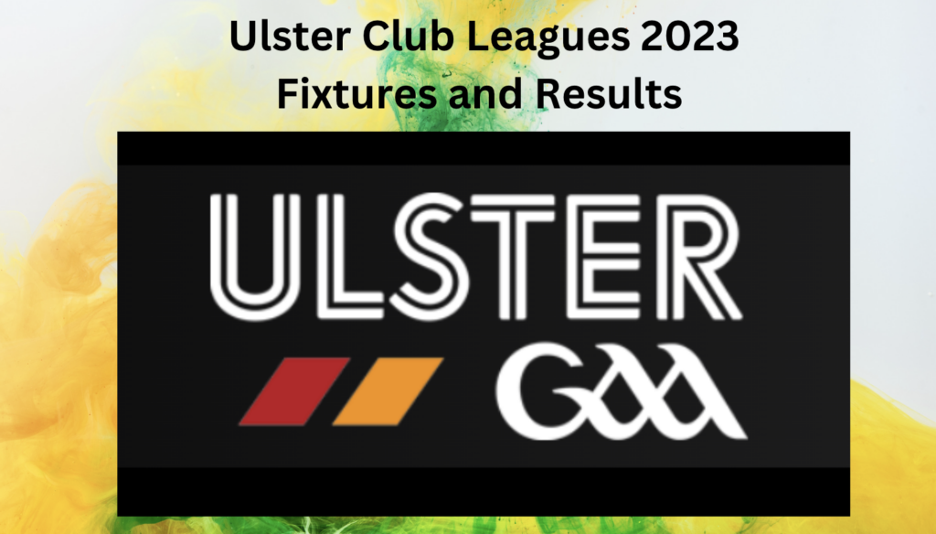 Ulster GAA 2023 Fixture Booklet – CLG Dhún na nGall