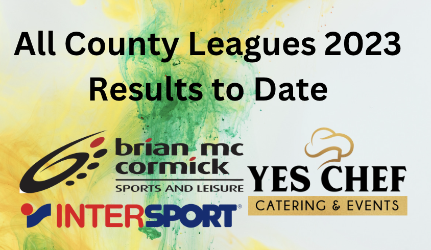 All County League – Results Rounds 1-12 – and Upcoming Fixtures
