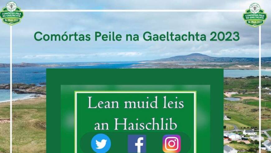 Beidh Comórtas Náisiúnta Peile na Gaeltachta ar siúl sna Méilte in Íochtar na Rosann ag an deireadh seachtaine.