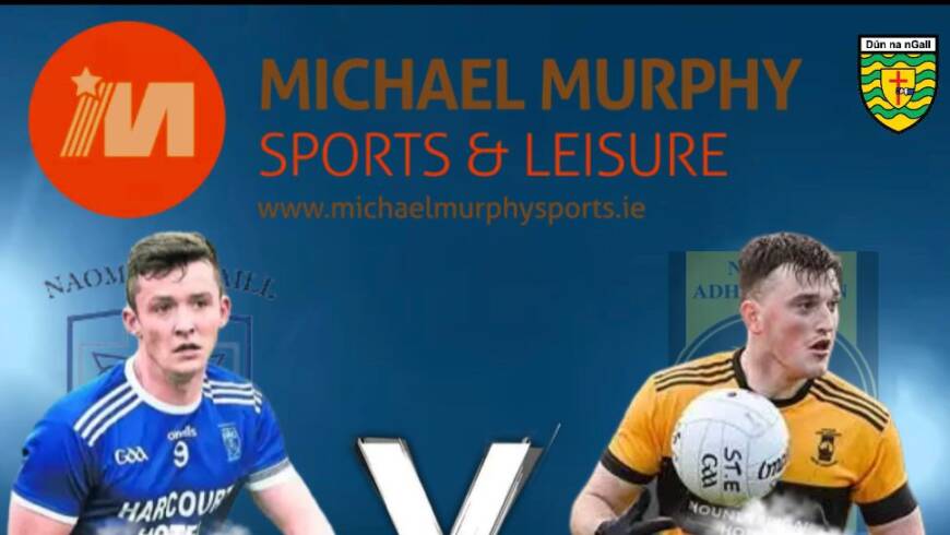 Michael Murphy Sports & Leisure Senior Football Championship Semi Final pairings